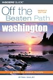 Washington Off the Beaten Path Series)