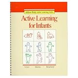 34630 ACTIVE LEARNING FOR INFANTS (ACTIVE LEARNING SERIES)