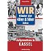 Wir Kinder der 40er & 50er Jahre - Aufgewachsen in Kassel