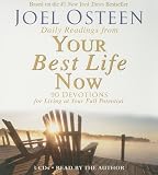 Daily Readings from Your Best Life Now: 90 Devotions for Living at Your Full Potential