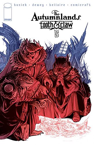 Autumnlands Tooth and Claw #5