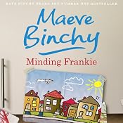 Minding Frankie | [Maeve Binchy]