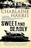 Sweet and deadly