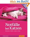 Notf�lle bei Katzen: Erkennen Helfen...