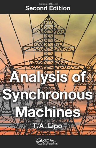 Analysis of Synchronous Machines, Second Edition, by T.A. Lipo
