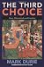 The Third Choice: Islam, Dhimmitude and Freedom