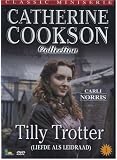 Tilly Trotter ( Catherine Cookson's Tilly Trotter )