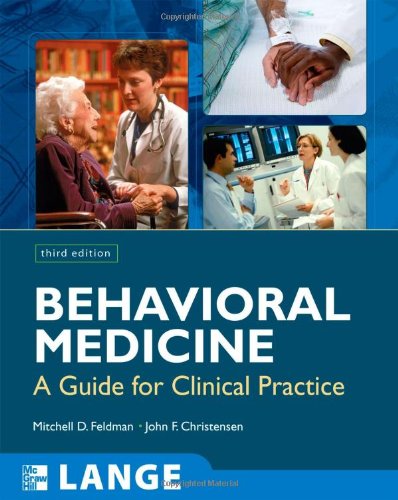 Behavioral Medicine:  A Guide for Clinical Practice, Third Edition