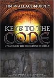 Keys to the Code by Tim Wallace-Murphy