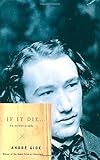 If It Die . . .: An Autobiography