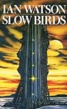 Slow birds : and other stories