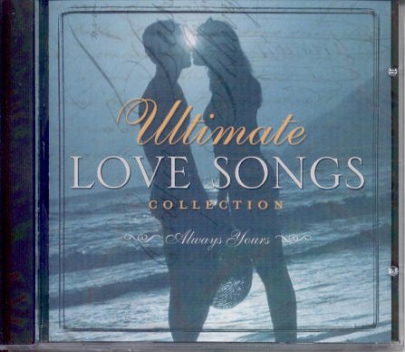 Ultimate Love Songs Collection - Always Yours