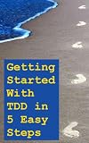 Getting Started with TDD in 5 Steps