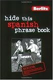 Berlitz Hide This Spanish Phrase Book