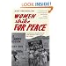 Women Strike for Peace: Traditional Motherhood and Radical Politics in the 1960s (Women in Culture and Society Series)