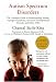 Autism Spectrum Disorders: The Complete Guide
