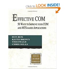 Effective COM: 50 Ways to Improve Your COM and MTS-based Applications (Object Technology Series)