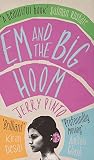 Em and the Big Hoom