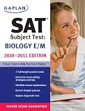 Kaplan SAT Subject Test Biology E/M 2010-2011 Edition (Kaplan Sat Subject Test. Biology E/M)