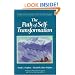 The Path Of Self-Transformation (Climb the Highest Mountain Series)