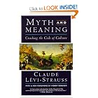 Myth and Meaning: Cracking the Code of Culture by Claude Levi-Strauss