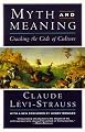 Myth and Meaning: Cracking the Code of Culture