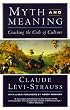 Myth and Meaning: Cracking the Code of Culture
