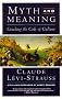 Myth and Meaning: Cracking the Code of Culture Myth and Meaning: Cracking the Code of Culture