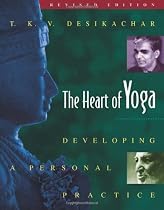 The Heart of Yoga: Developing a Personal Practice