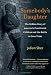 Somebody's Daughter: The Hidden Story of America's Prostituted Children and the Battle to Save Them