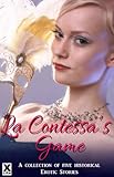 La Contessa's Game : a collection of five historical erotic stories