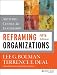 Reframing Organizations: Artistry, Choice, and Leadership