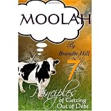 Moolah: 7 Principles of Getting Out of Debt
