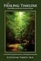 The Healing Timeline: God's Shalom for the Past, Present and Future