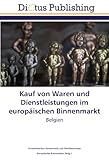 www.payane.ir - Kauf von Waren und Dienstleistungen im europäischen Binnenmarkt: Belgien (German Edition)