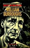 With William Burroughs : a report from the bunker