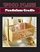 PENDULUM CRADLE - PAPER WOODWORKING PLAN