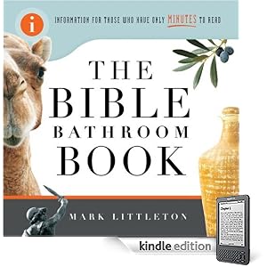 The Bible Bathroom Book: Information for Those Who Have Only Minutes to Read
