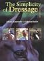 The Simplicity of Dressage