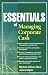 Essentials of Managing Corporate Cash (Essentials Series)