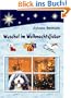 Wuschel im Weihnachtsfieber. Buchreihe "Wuschels Welt"