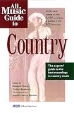 All Music Guide to Country: The Experts’ Guide to the Best Country Recordings