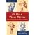 We Hold These Truths...: And Other Words That Made America