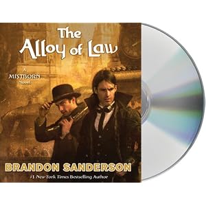 The Alloy of Law: A Mistborn Novel by Brandon Sanderson Audiobook