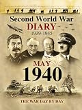 Second World War Diary: May, 1940