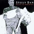 Alive in America by Steely Dan