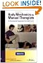 Body Mechanics for Manual Therapists: A Functional Approach to Self-Care (LWW Massage Therapy and Bodywork Educational Series)