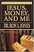 Jesus, Money, and Me: Discovering the Link Between Your Money and Your Faith