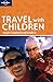 Lonely Planet Travel With Children