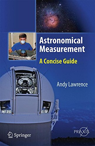 Astronomical Measurement: A Concise Guide (Springer Praxis Books)